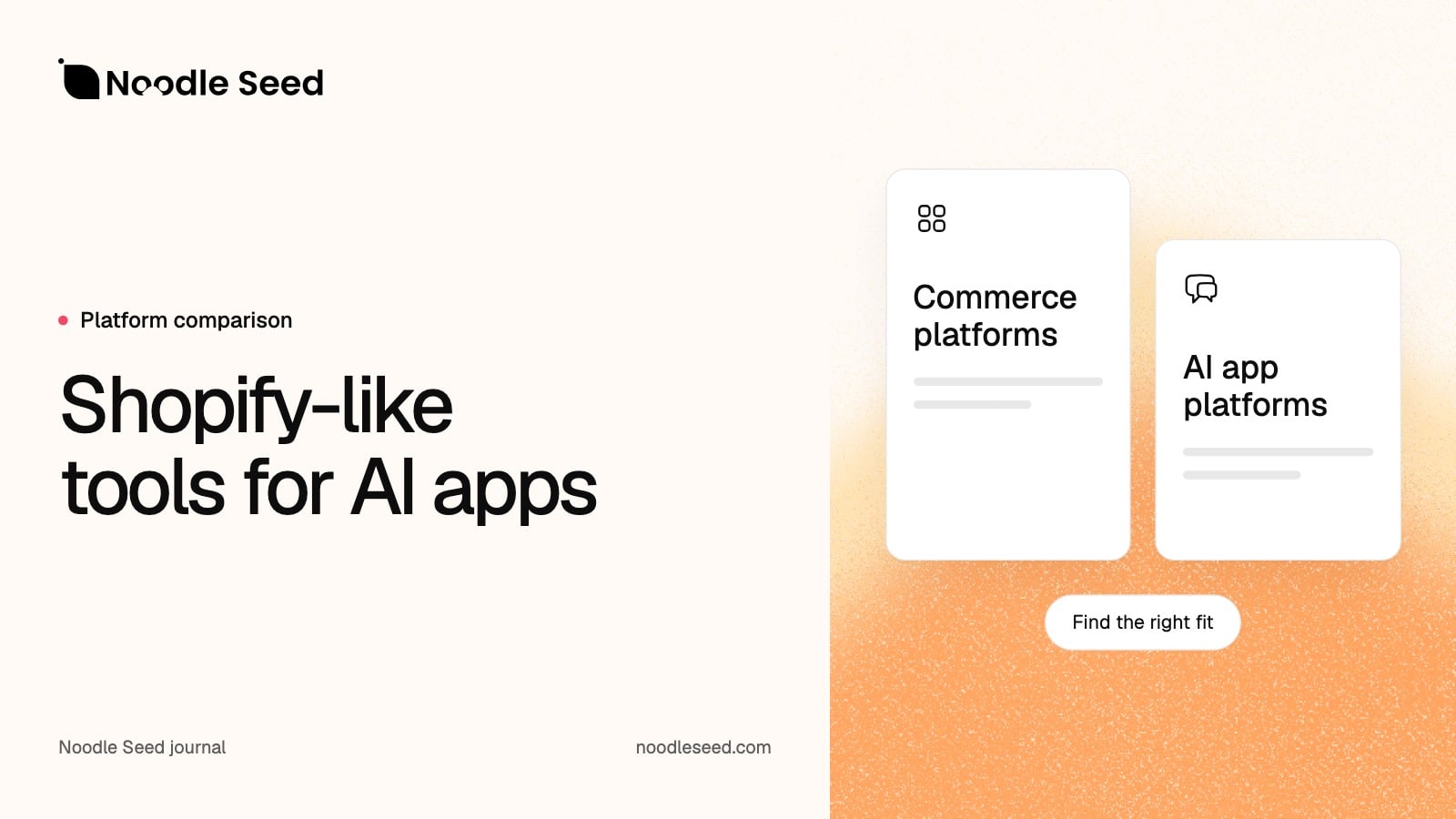Noodle Seed editorial illustration: Shopify-like tools for AI apps